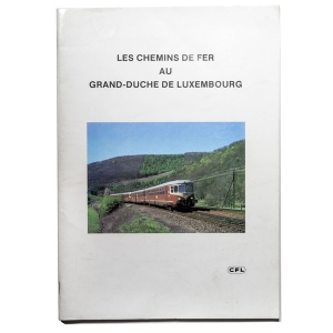 les chemins de fer au Grand-Duche de Luxembourg